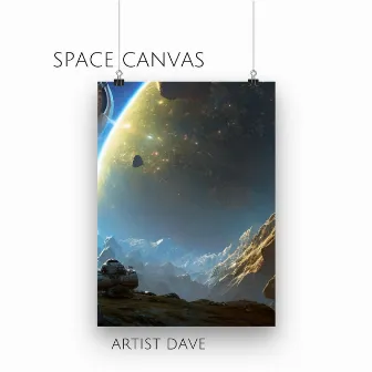 Space Canvas by Artist Dave