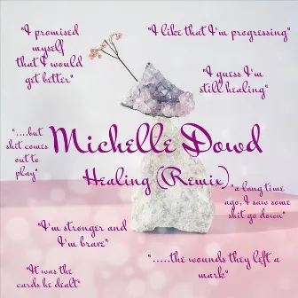 Healing (Remix) by Michelle Dowd