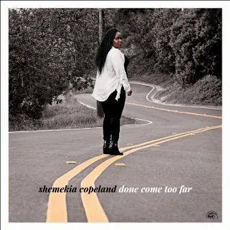 Done Come Too Far by Shemekia Copeland