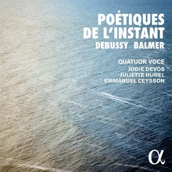 Poétiques de l'instant by Quatuor Voce