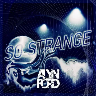 So Strange by Alyn Ford