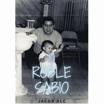 El Roble Sabio (Para mi apa) by Jacob DLC