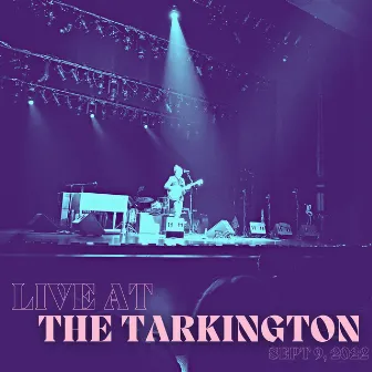 Live At The Tarkington by John Boyle