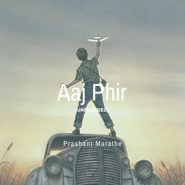 Aaj Phir - Unplugged