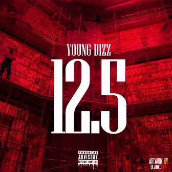 12.5 by Young Dizz