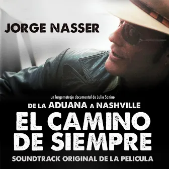 El Camino de Siempre (Soundtrack De La Aduana a Nashville) by Fran Nasser