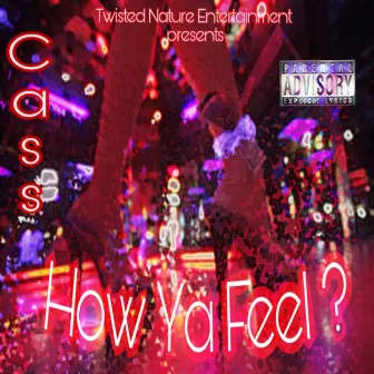 How Ya Feel? by Cass