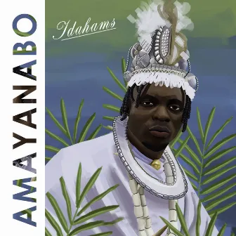 Amayanabo (The King) by Idahams