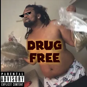 Drug Free by Drainin Banks