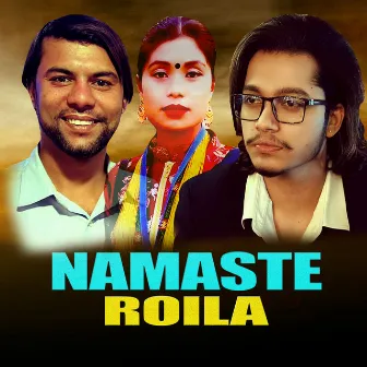 Namaste Roila by Purshottam Gaire