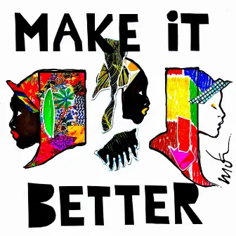 Make It Better by Juicy M