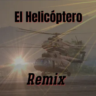 El Helicóptero by La estereofonica