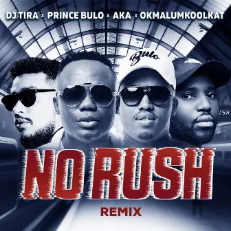 No Rush (Remix) by Prince Bulo