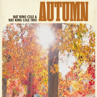 Autumn by Nat King Cole