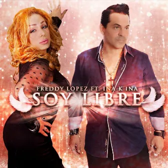 Soy Libre by Freddy Lopez