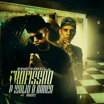 Profissão Assalto a Banco by MC DN ALVES