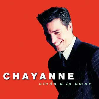 Atado A Tu Amor by Chayanne