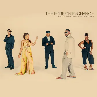 Tales From The Land Of Milk And Honey by The Foreign Exchange