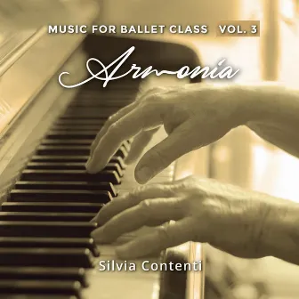 Music for Ballet Class, Vol. 3: Armonía by Silvia Contenti