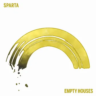 Empty Houses by Sparta