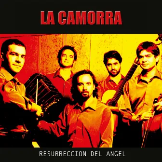 Resurrección del Ángel by La Camorra