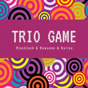 Trio Game by BlackJack