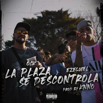 La Plaza Se Descontrola by OCK