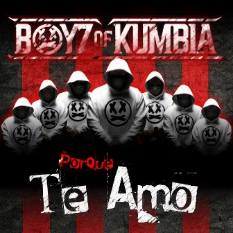 Porque Te Amo by Boyz of Kumbia