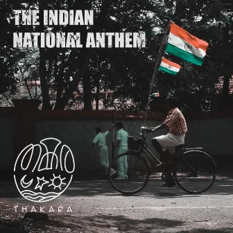 Jana Gana Mana by Thakara