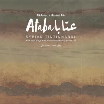 ATABA: Syrian Tintinnabuli by Ali Asaad