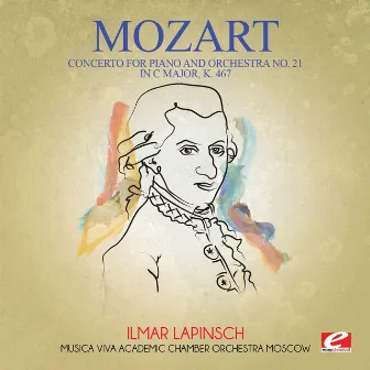 Mozart: Concerto for Piano and Orchestra No. 21 in C Major, K. 467 (Digitally Remastered) by Musica Viva Academic Chamber Orchestra Moscow