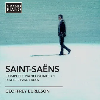 Saint-Saëns: Complete Piano Works, Vol. 1 by Geoffrey Burleson