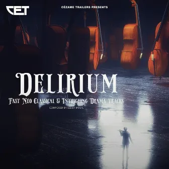 Delirium (Fast neo classical & intriguing drama tracks) by Sebastian Jakoby