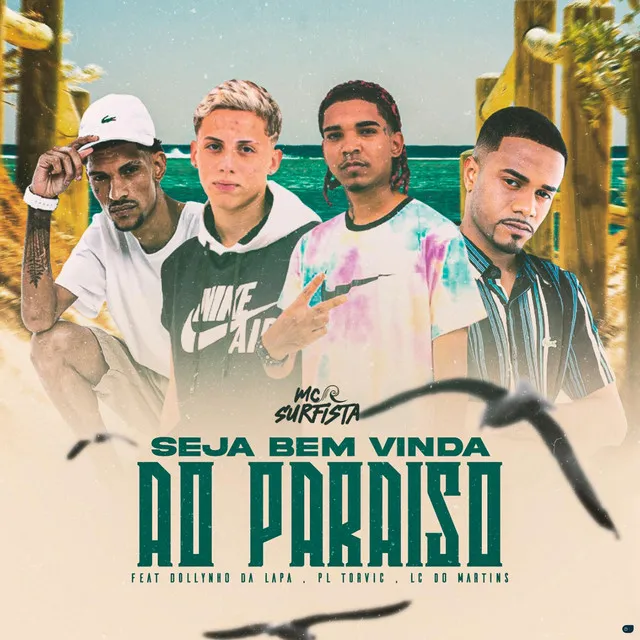 Seja Bem Vinda ao Paraíso (feat. PL Torvic, DJ Dollynho Da Lapa & DJ Lc do Martins)