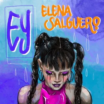 Ey by Elena Salguero