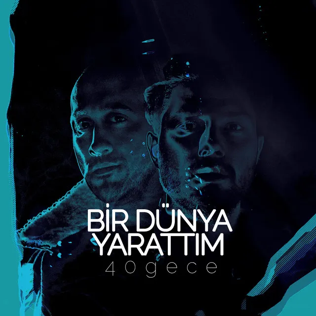 Bir Dünya Yarattım