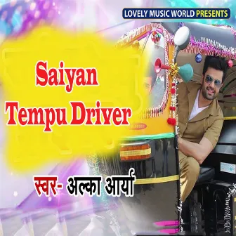 Saiyan Tempu Driver by Alka Arya