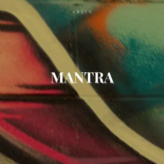 Mantra by CR$TN