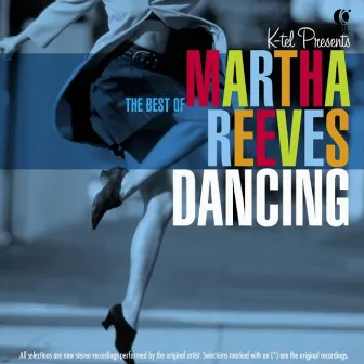 Dancing In the Streets - The Best of Martha Reeves by Martha Reeves