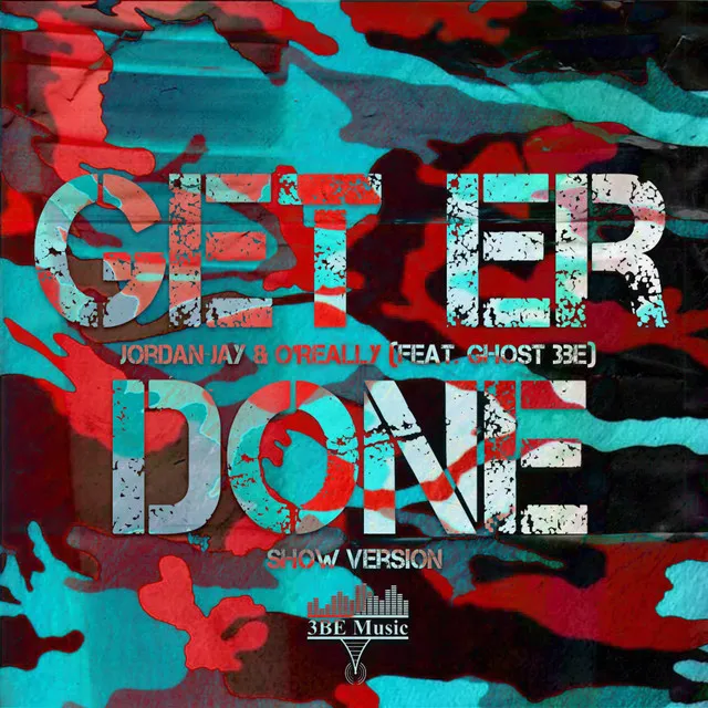 Get Er Done (Show Version)