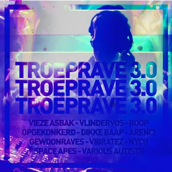 TROEPRAVE 3.0 by Krabi