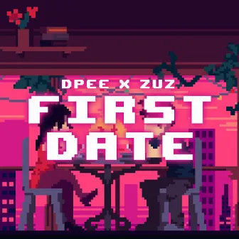 FIRST DATE by DPee