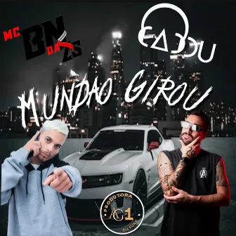 Mundão Girou by Mc BN da ZS