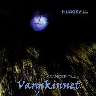 Sanger till Vargskinnet by Jonas Olsson