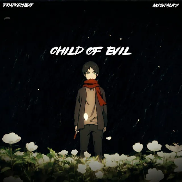 A Child Of Evil - Remix