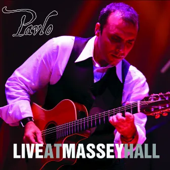 Live At Massey Hall by Pavlo