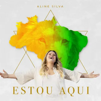 Estou Aqui by Aline Silva