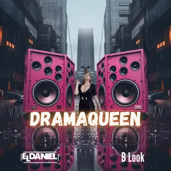 Dramaqueen by El Daniel