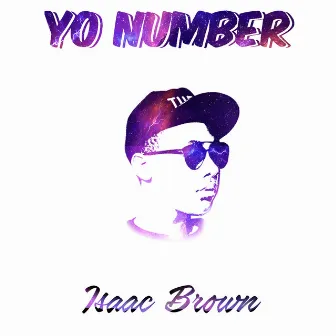 Yo Number by Isaac Brown