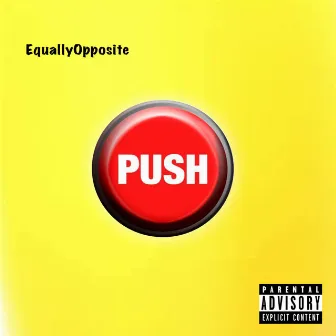 Push by EquallyOpposite